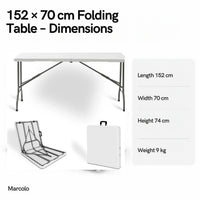 152 × 70 cm folding table dimensions: 152 × 70 × 74 cm, 9 kg
