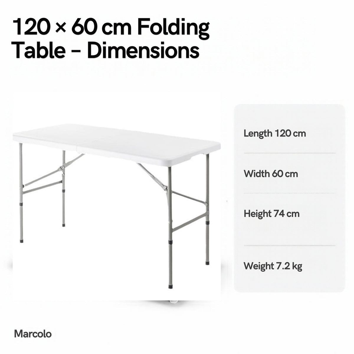 120 × 60 cm folding table dimensions: 120 × 60 × 74 cm, 7.2 kg