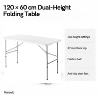 120 × 60 cm dual-height folding table key features: two height settings, 37 mm top, folds in half, anti-slip feet