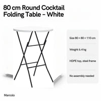 80 cm round cocktail folding table: 80 × 80 × 110 cm, 6.4 kg, HDPE top, steel frame