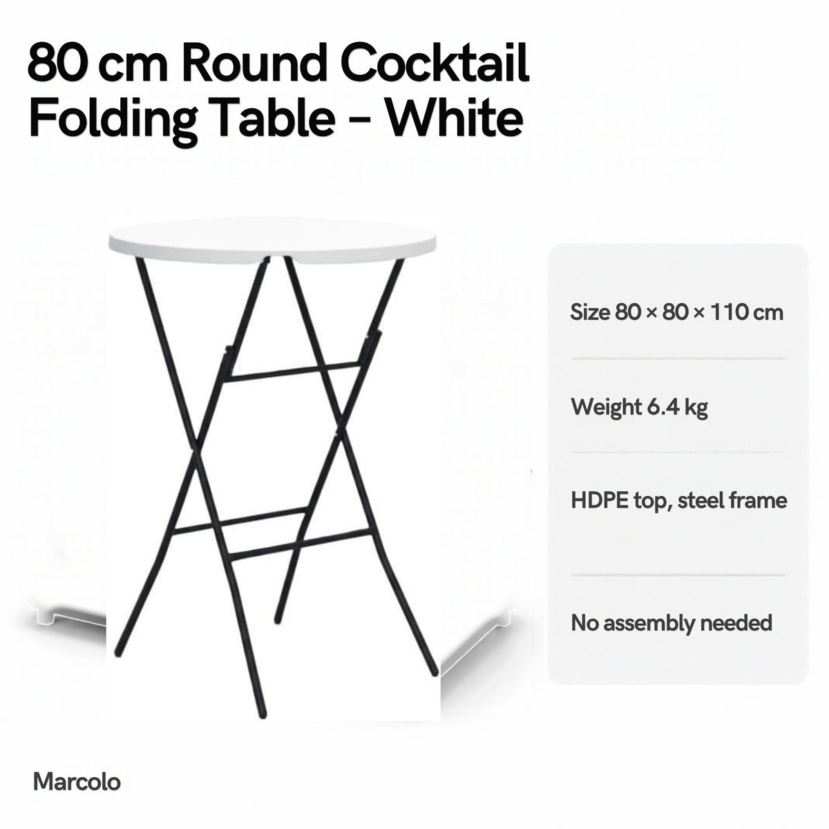 80 cm round cocktail folding table: 80 × 80 × 110 cm, 6.4 kg, HDPE top, steel frame