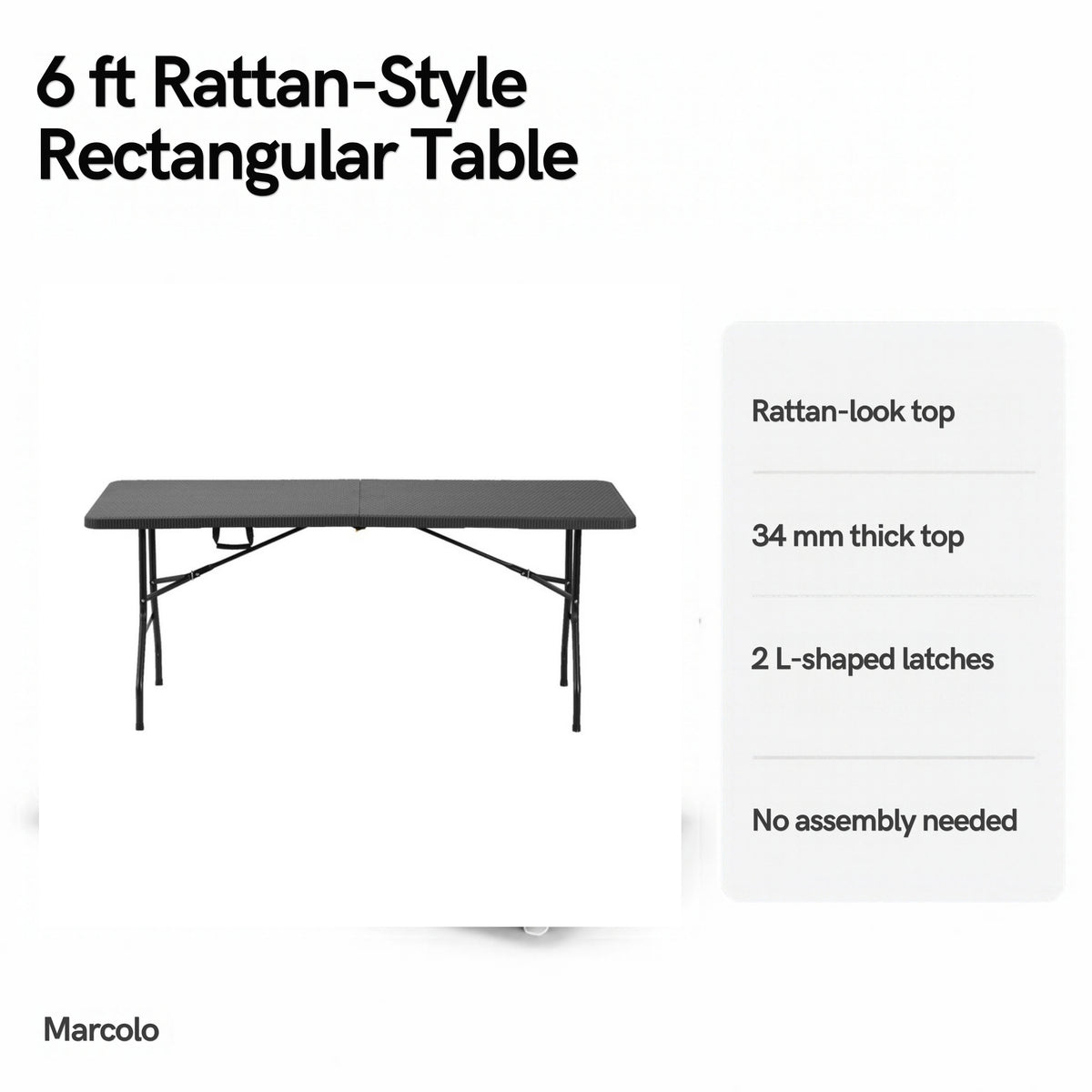 6 ft rattan-style rectangular folding table key features: rattan-look top, 34 mm top, 2 L-shaped latches, no assembly
