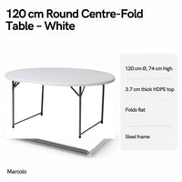 120 cm round centre-fold table key features: 120 cm Ø, 74 cm high, 3.7 cm HDPE top, folds flat